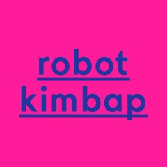Robot Kimbap