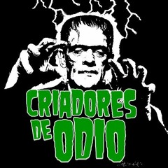 Criadores De Odio