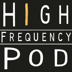 HighFrequencyPod