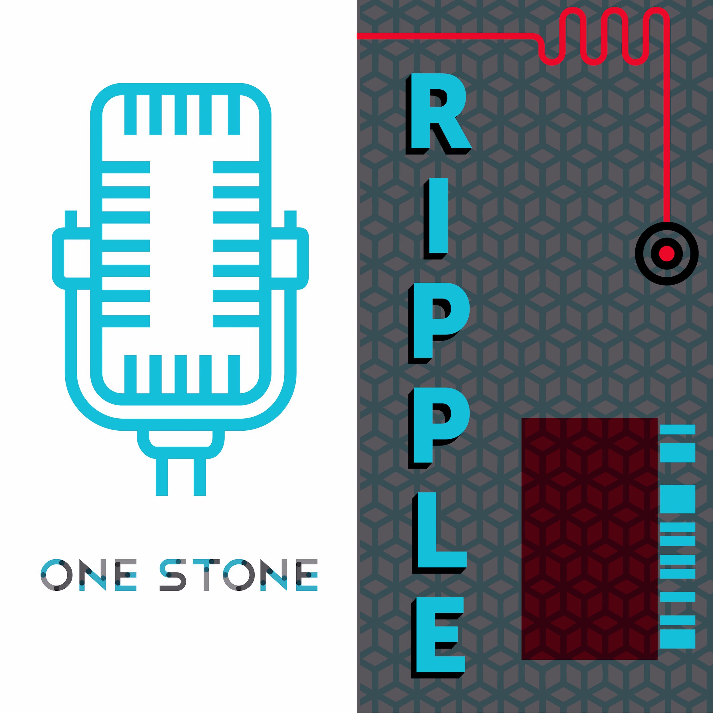 Ripple: The One Stone Podcast