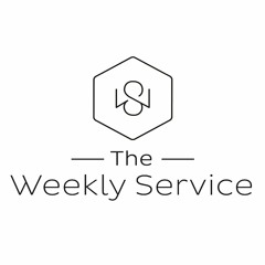 The Weekly Service - ARCHIVE