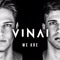 VINAI presents WE ARE