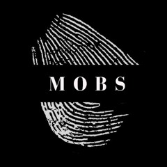 MOBS