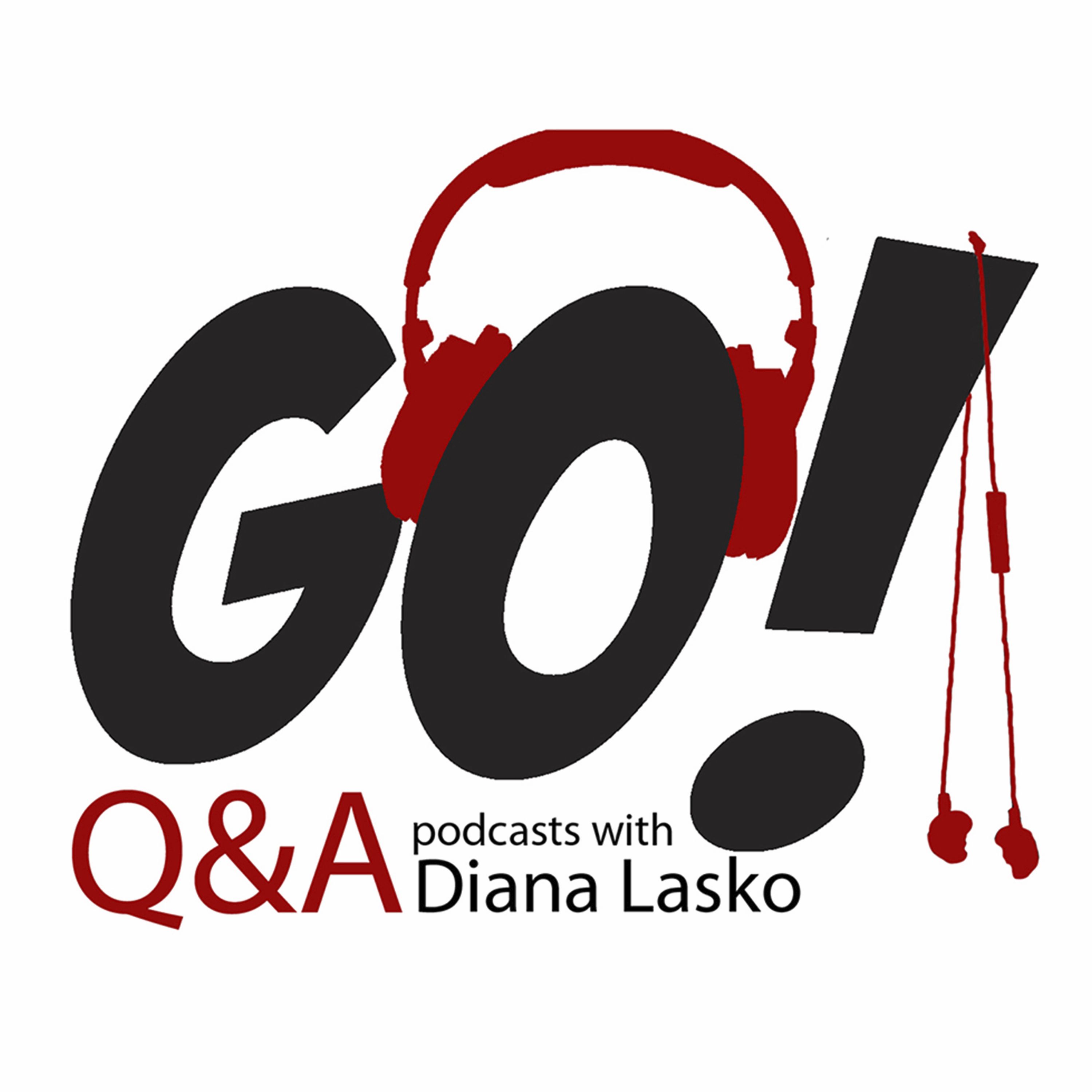 Go! Q&A with Diana Lasko - special guest LarryGroce