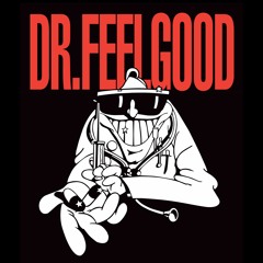 Dr. Feel Good