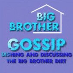 Big Brother Gossip Show