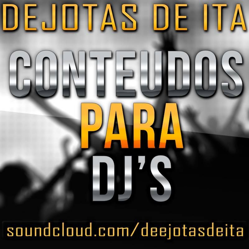 DEEJOTAS DE ITA (CONTEUDO PARA DJ'S)