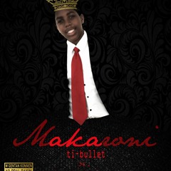 MAKARONI💰/TI BULLET ♠