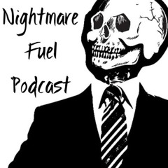 Nightmare Fuel Podcast