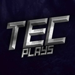 Tec Plays
