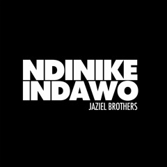 NDINIKE INDAWO