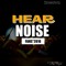 Hear Noise Enter10ment.
