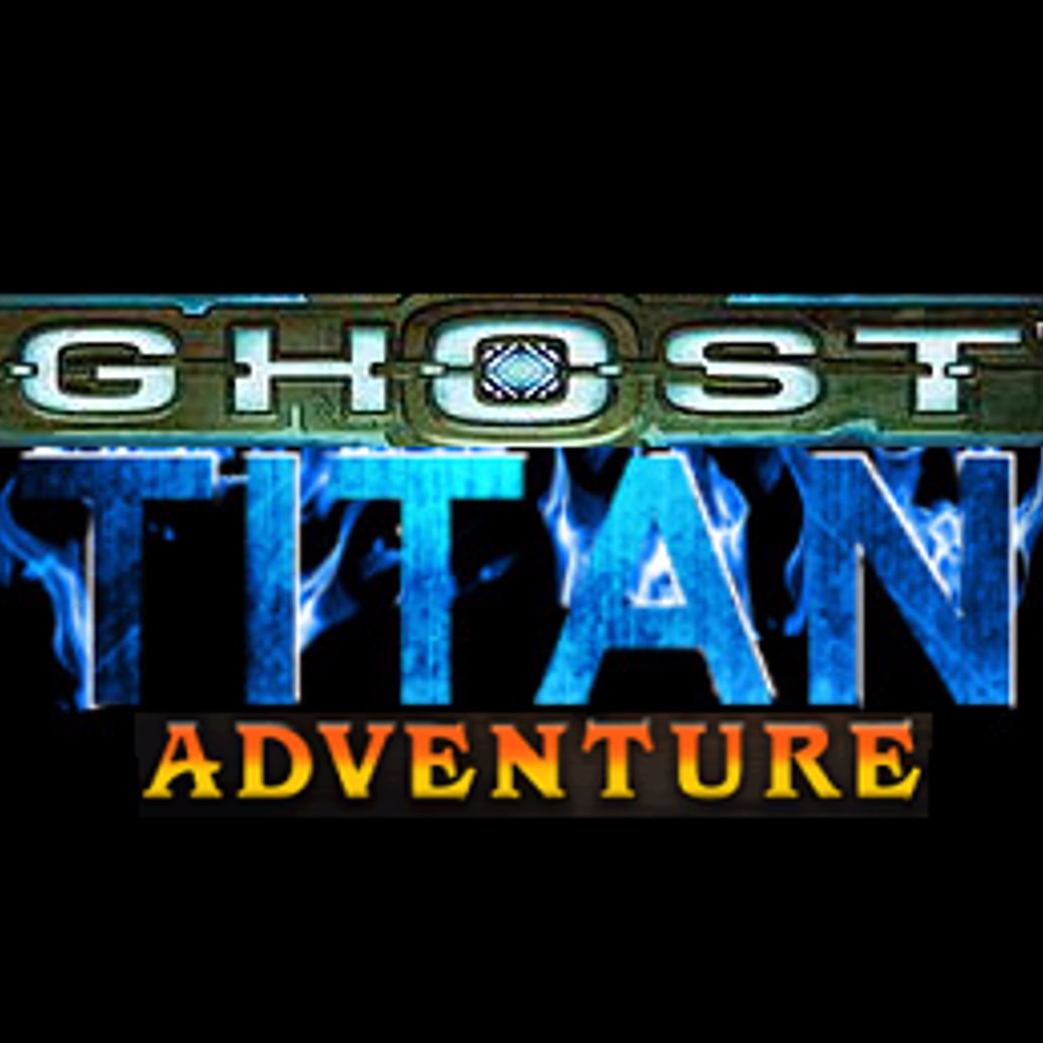 Ghost Titan Adventure