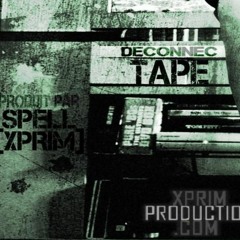 DECONNEC'Tapes SERIES