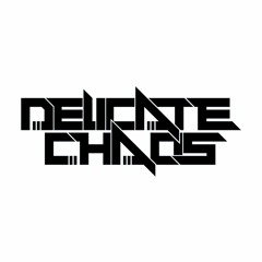 Delicate Chaos