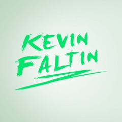 Kevin Faltin Remixes/Bootlegs