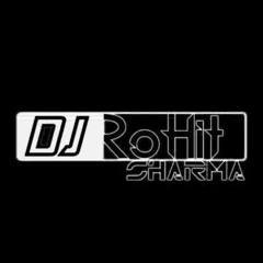 Dj Rohit Sharma