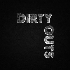 Dirty Outs