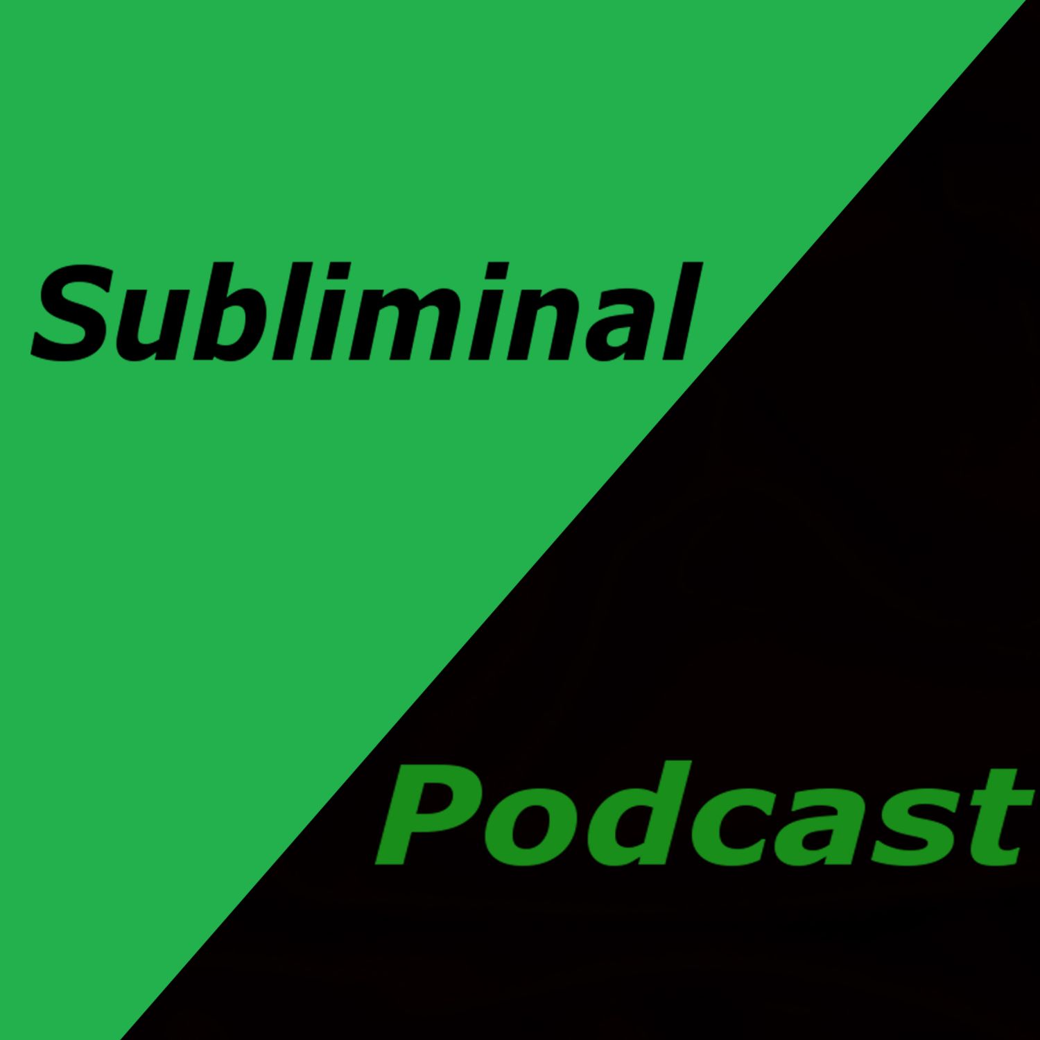 Subliminal Podcast