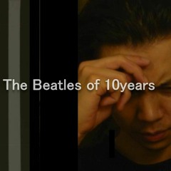 The Beatles of 10years