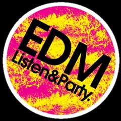 EDM Listen & Party