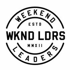WKND LDRS