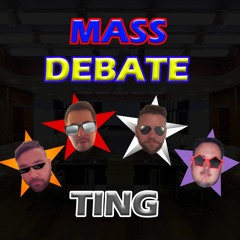 Mass Debate Ting