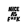 Nice As Fuck