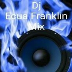 Ecua Franklin Mix