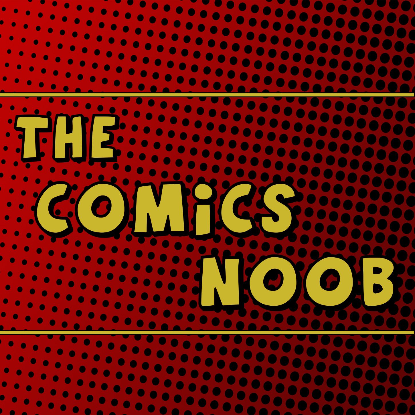 TheComicsNoob Podcast podcast artwork