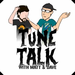 Tune Talk with Matt & Dave