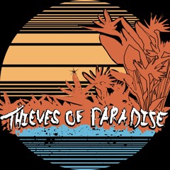 Thieves Of Paradise