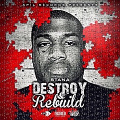 Stana 'DESTROY&REBUILD'(iTunes/Spotify)Link in BIO