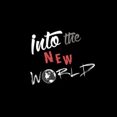 Into The New World