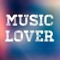 Music Lover