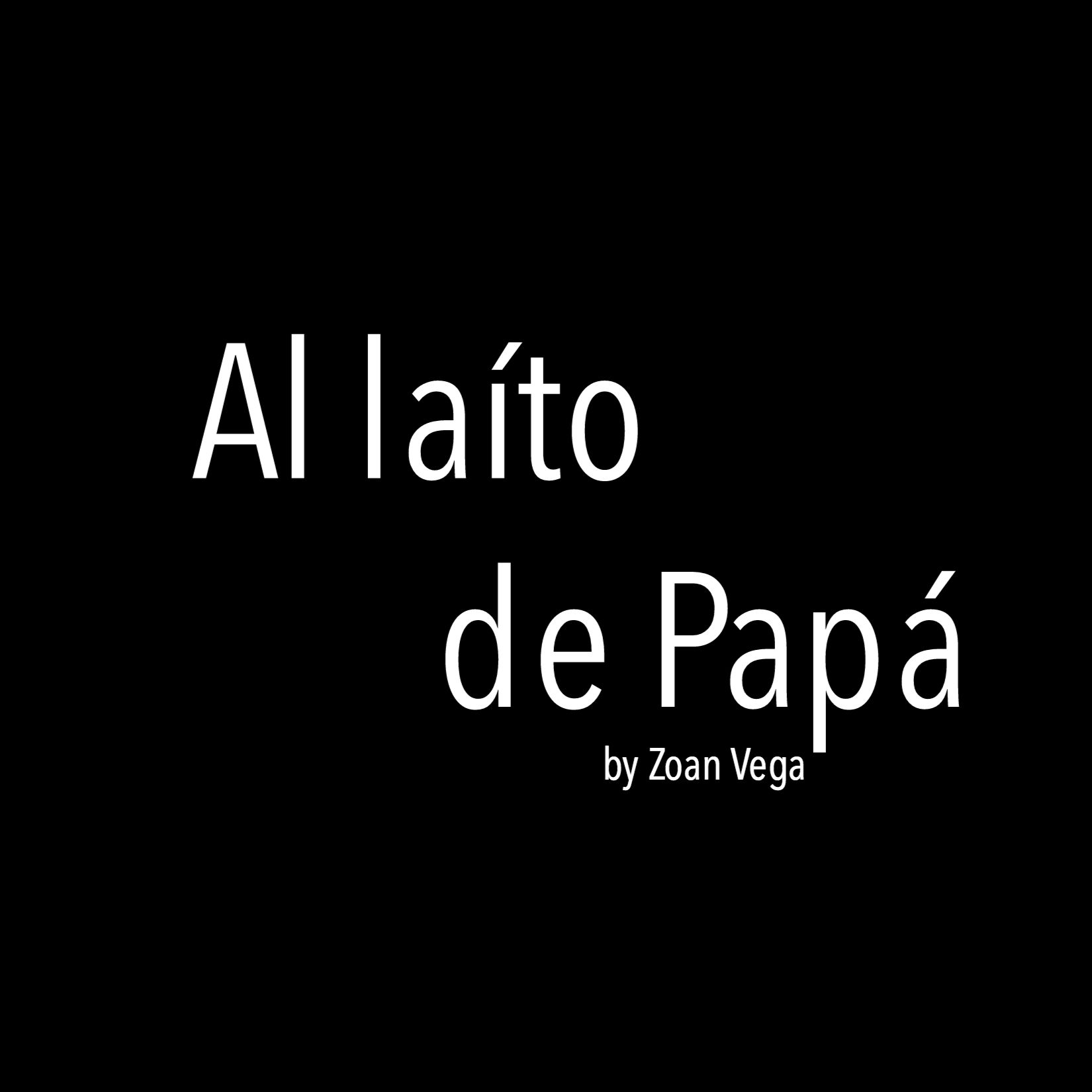 Al laíto de Papá