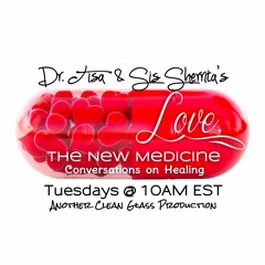 Love. The New Medicine