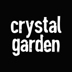 Crystal Garden