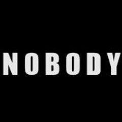 Nobody