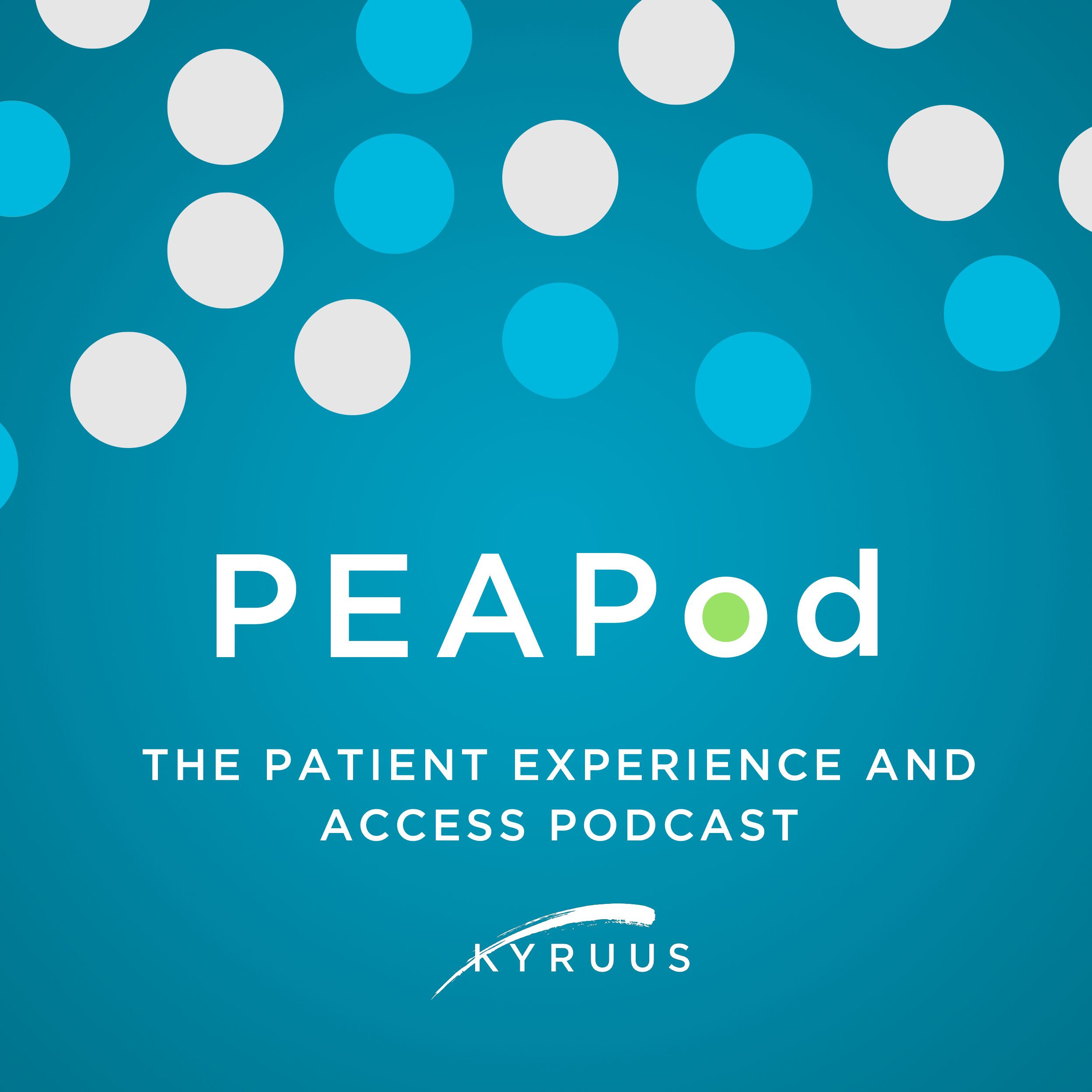 PEAPod - The Patient Experience and Access Podcast