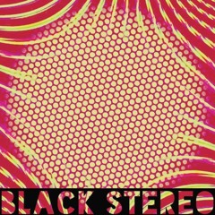 BLACK STEREO