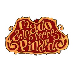 Mado et les frères Pinard