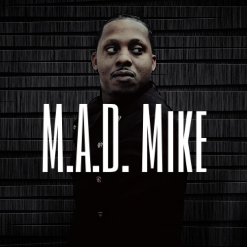 Stream M.A.D. Mike music | Listen to songs, albums, playlists for free ...