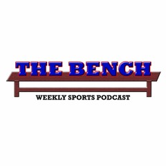 The Bench Podcast