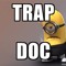 Trap Doc