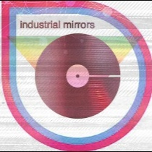 Industrial Mirrors’s avatar