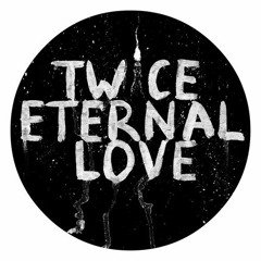 Twice Eternal Love
