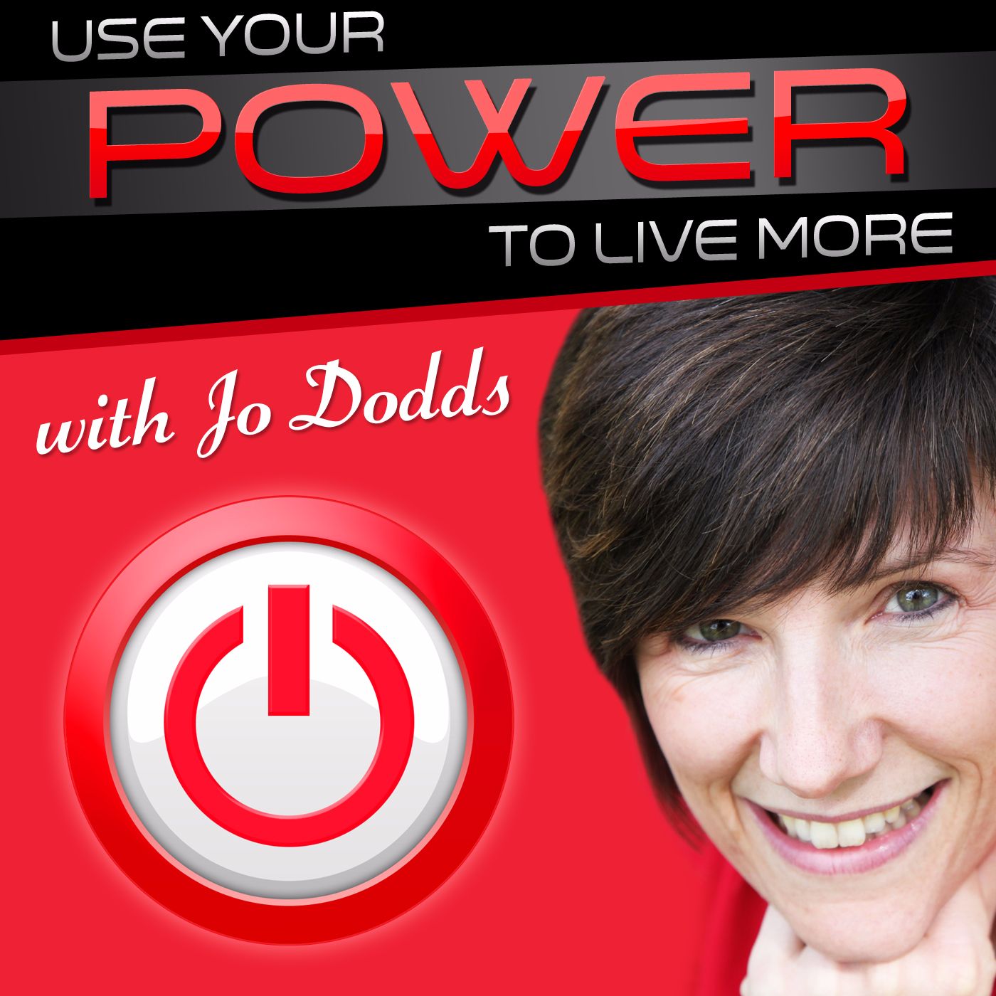 Use your POWER to Live More