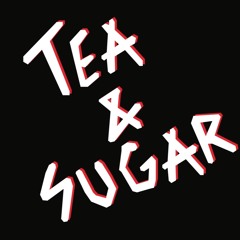 Tea&Sugar