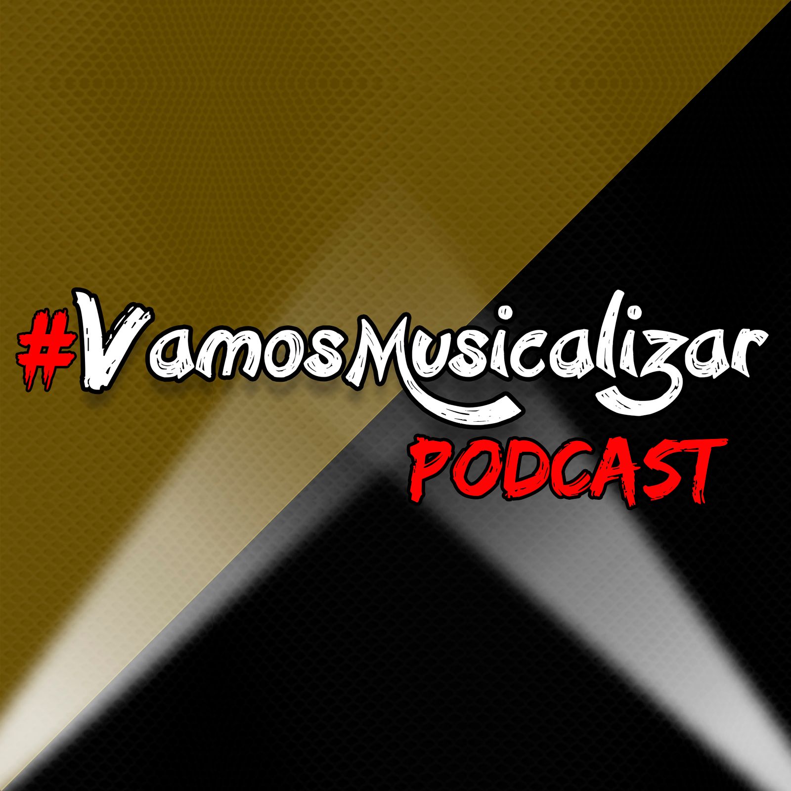 #VamosMusicalizar Podcast